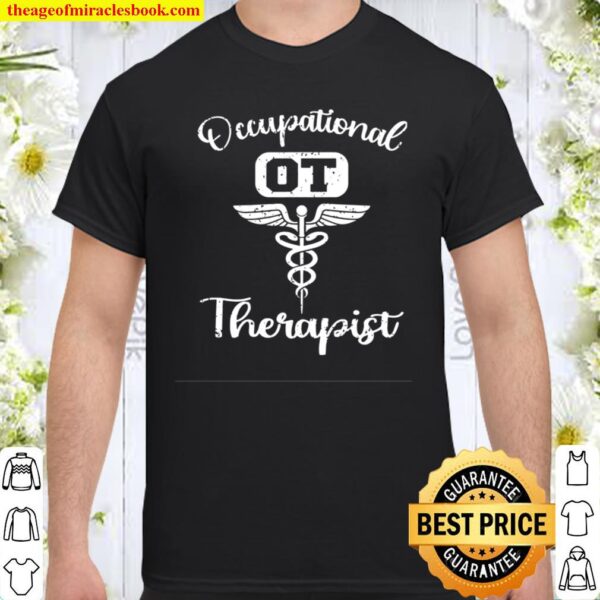 OT Occupational Therapy Occupational Therapist Month Shirt