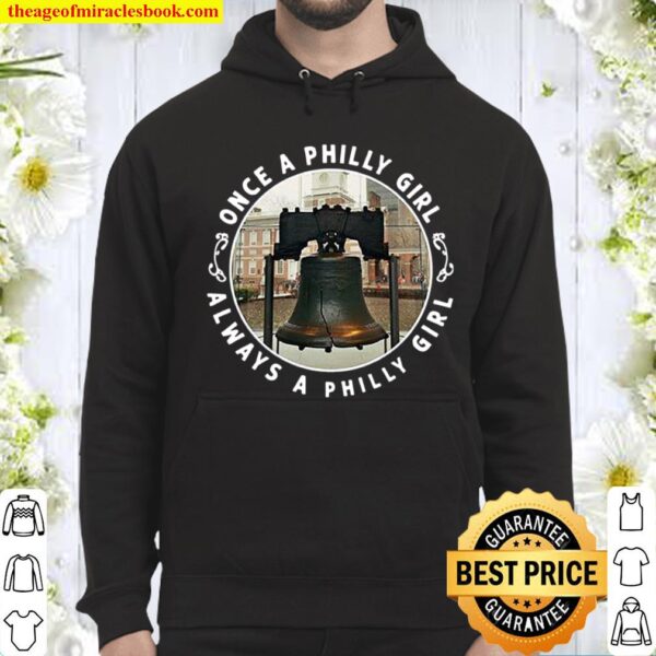 Once A Philly Girl Always A Philly Girl Hoodie