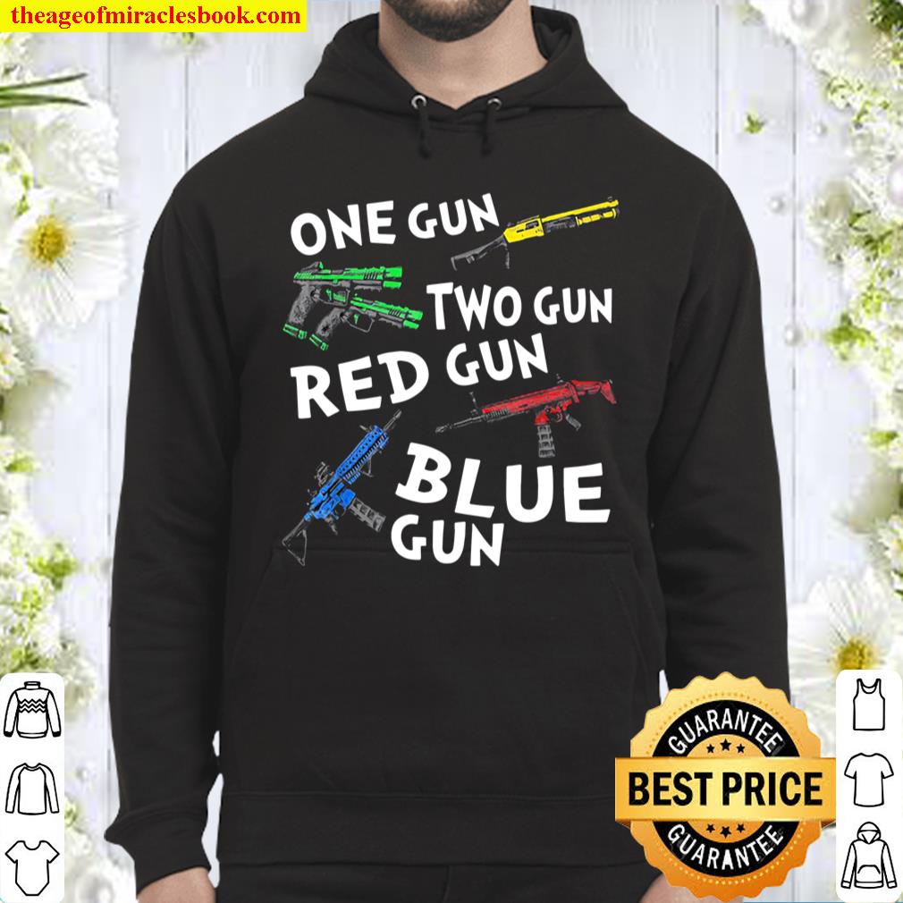 One Gun Two Gun Red Gun Blue Gun Hoodie