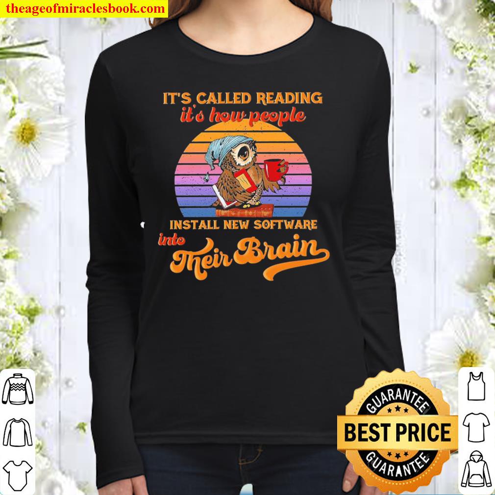 Owl it’s called reading it’s how people install new software into thei Women Long Sleeved