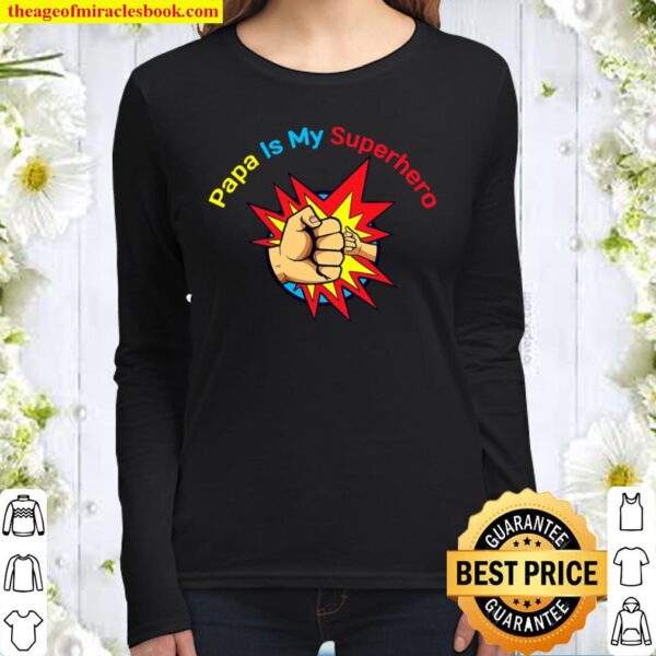 Papa Is My Superhero Women Long Sleeved