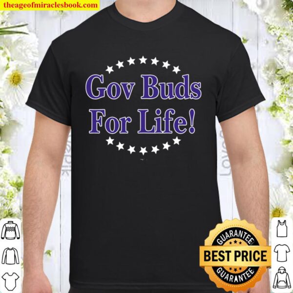 Parks And Recreation Gov Buds For Life Comfortable Shirt