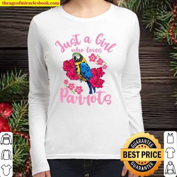 Parrot Just a Girl Who Loves Parrots Women Long Sleeved
