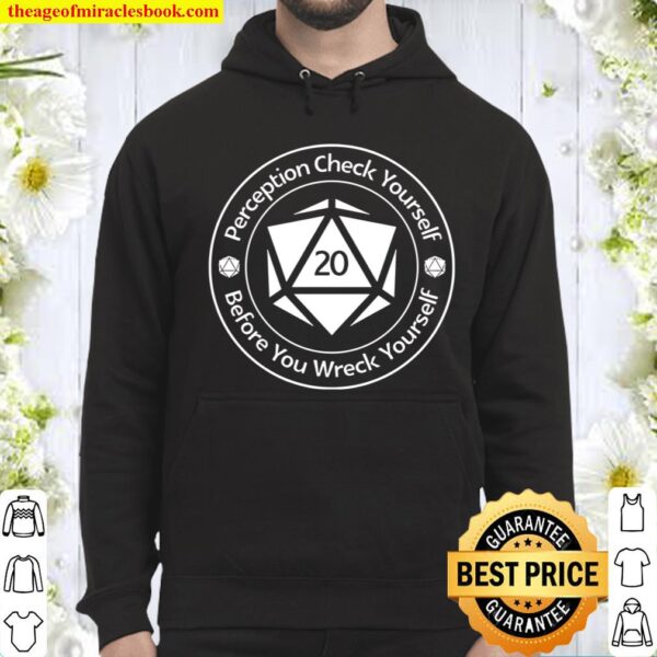 Perception Check Yourself Before You Wreck Yourself Hoodie