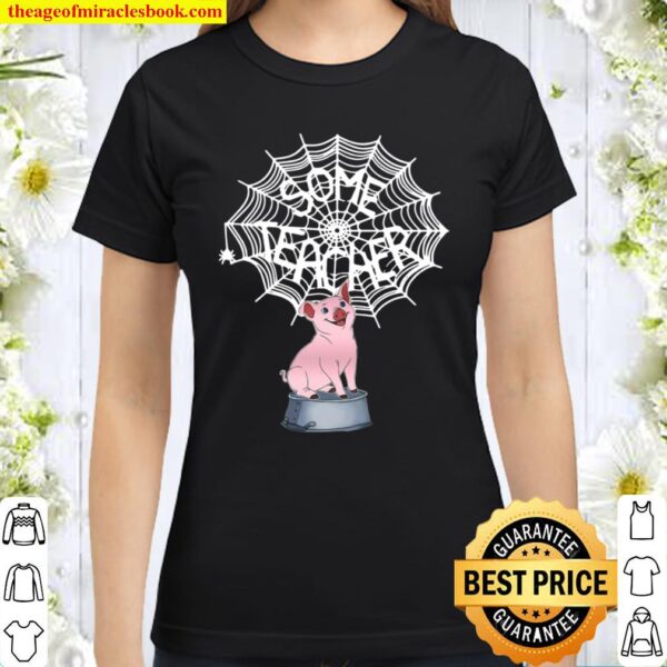 Pig Some teacher Spider Web Classic Women T-Shirt