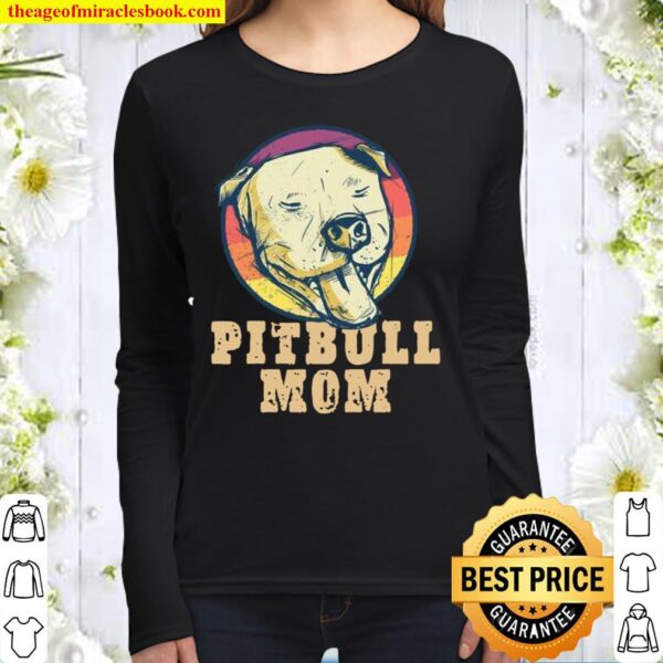 Pitbull Mom Smiling Pitbull Vintage Sunset Pitbull Mom Women Long Sleeved