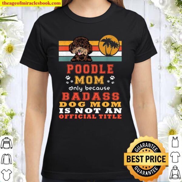 Poodle Mom Retro Vintage Puppy Dog Classic Women T-Shirt