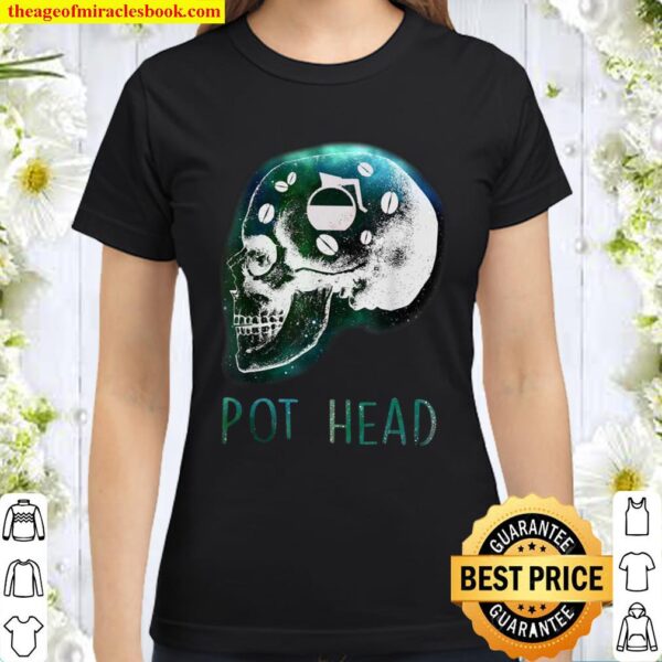 Pot Head Classic Women T-Shirt