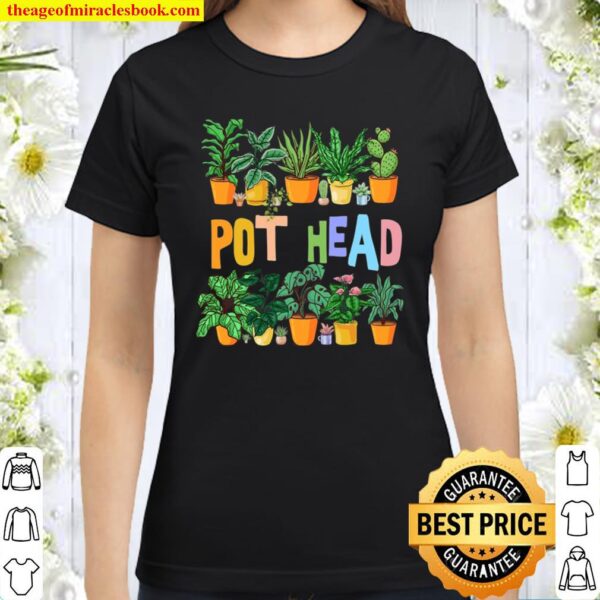 Pot Head Succulent Plants Lover Gardeners Plant Classic Women T-Shirt