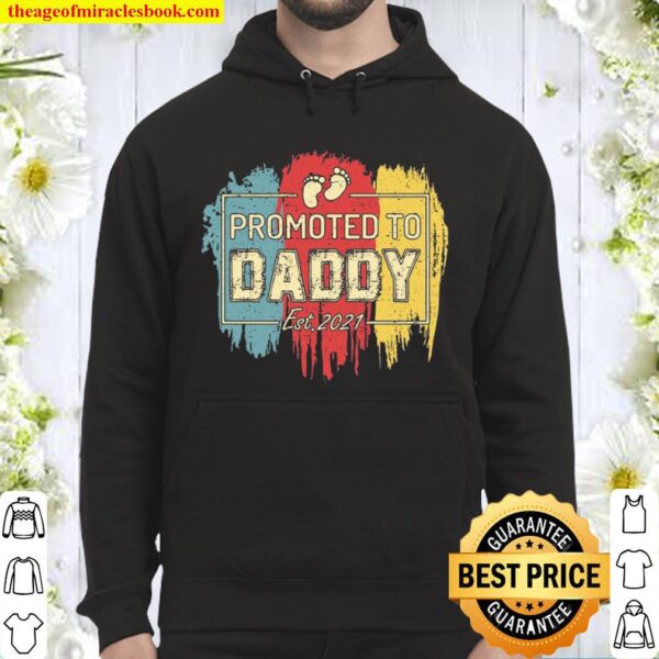 Promoted To Daddy Est.2021 Dad To Be Vintage Gift Father’s Day Hoodie