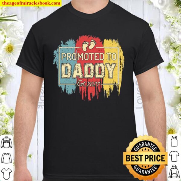 Promoted To Daddy Est.2021 Dad To Be Vintage Gift Father’s Day Shirt