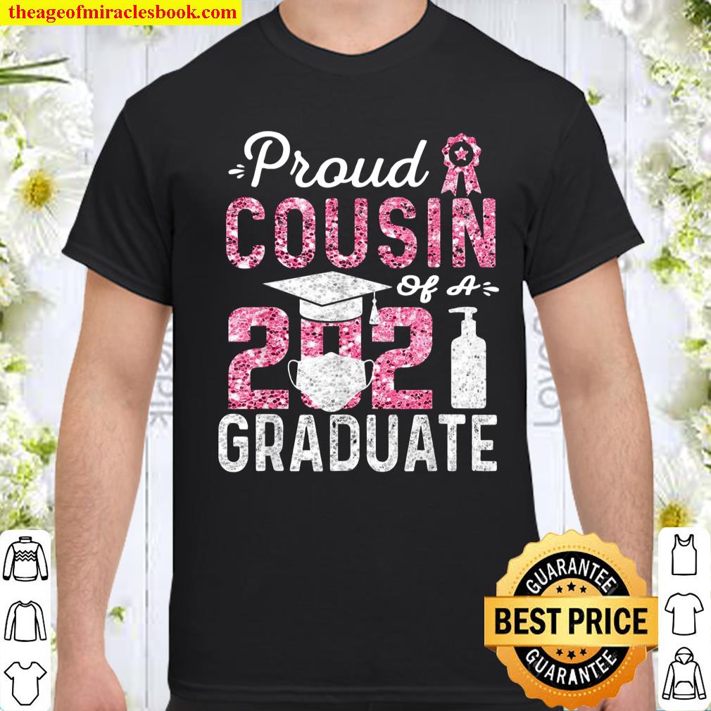 Proud Cousin of a 2021 Graduate with Face Mask Shirt