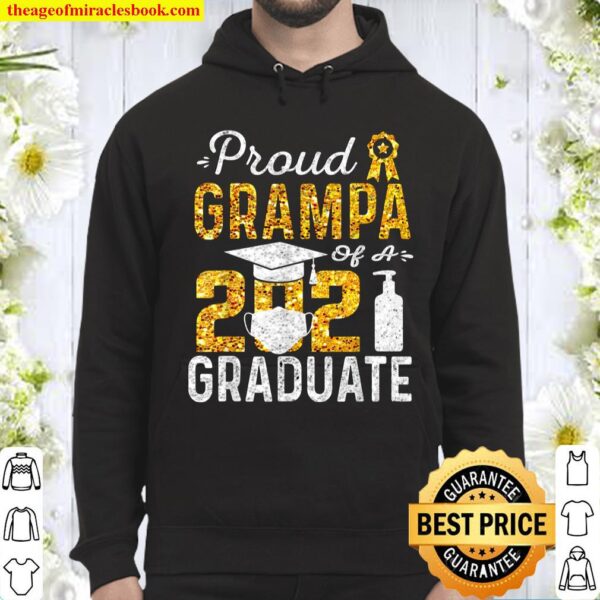 Proud Grampa of a 2021 Graduate Face Mask Hand Wash Hoodie