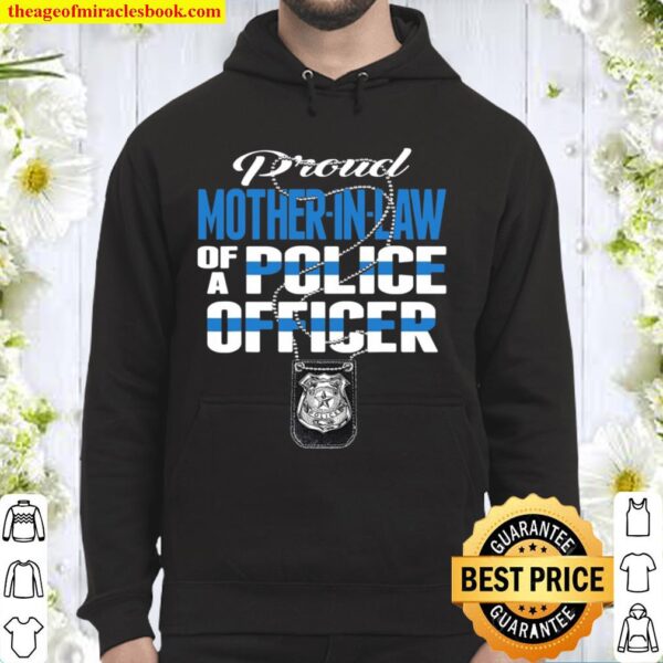 Proud Mother-In-Law Of Police Officer – Cop Thin Blue Line Hoodie