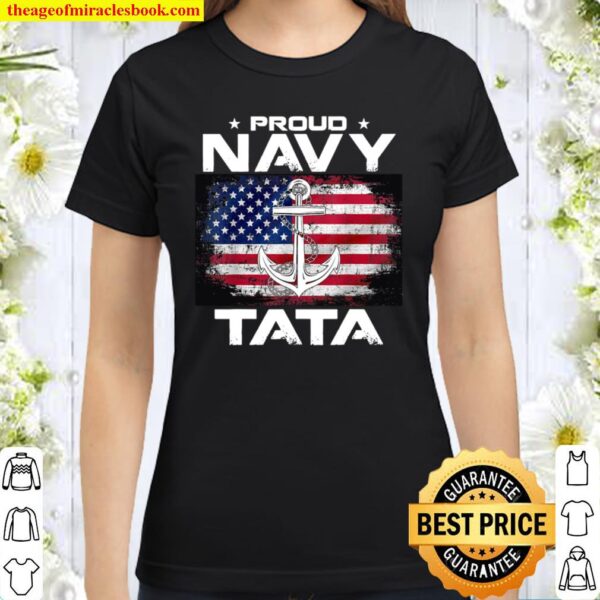Proud Navy Tata With American Flag For Veteran Classic Women T-Shirt