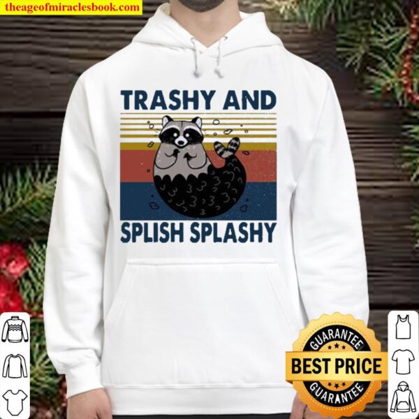 Raccoon Trashy and Splish splash vintage Hoodie