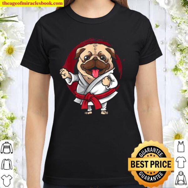 Red Belt Martials Arts Karate Pug Dog Classic Women T-Shirt