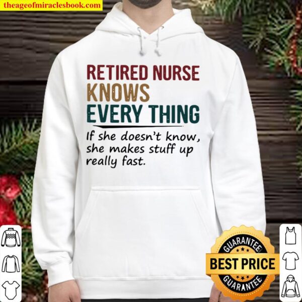Retired Nurse knows every thing Hoodie