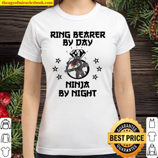 Ring Bearer By Day Ninja By Night Cool Wedding Classic Women T-Shirt