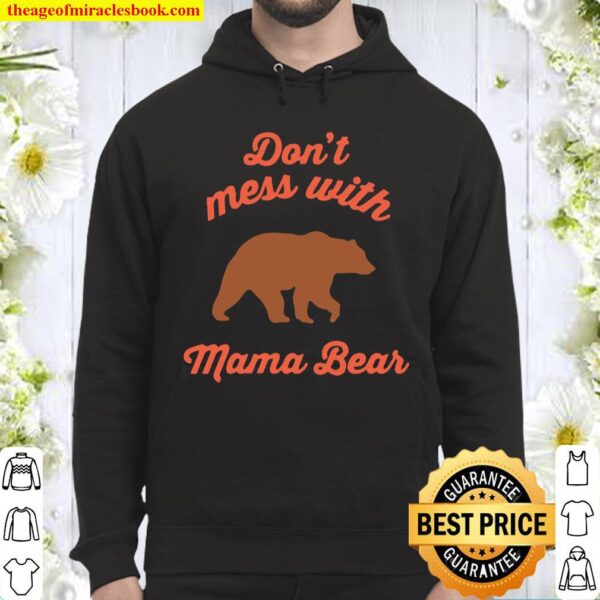 Ripple Junction Don’t Mess with Mama Bear Hoodie