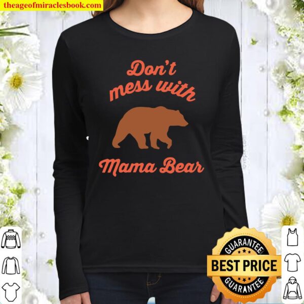 Ripple Junction Don’t Mess with Mama Bear Women Long Sleeved