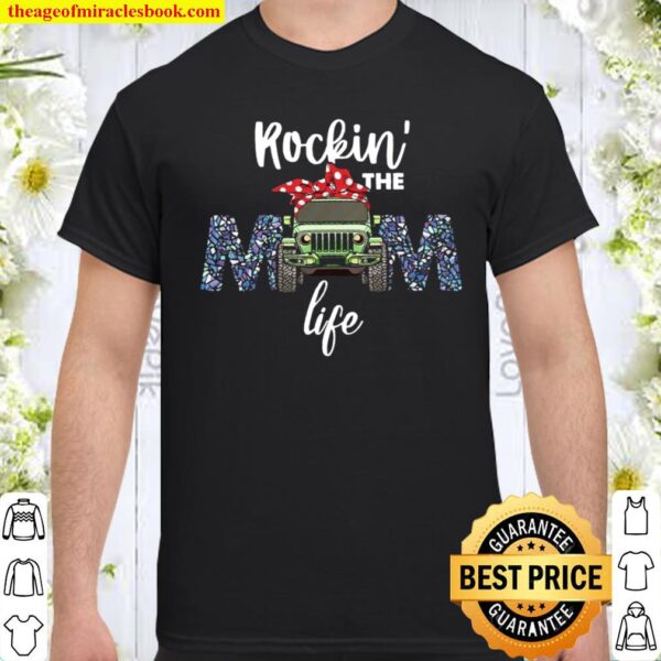 Rockin The Mom Life Shirt