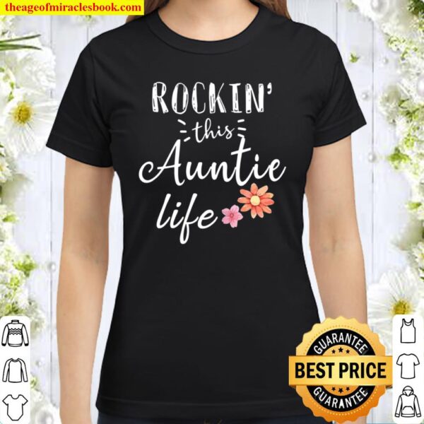 Rockin This Auntie Life Aunt Gifts Family Classic Women T-Shirt