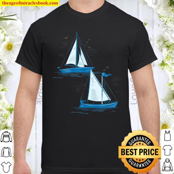 Sailboat Hobby Sailor Skipper Sailing Shirt