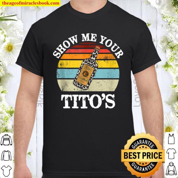 show me your tito's shirt