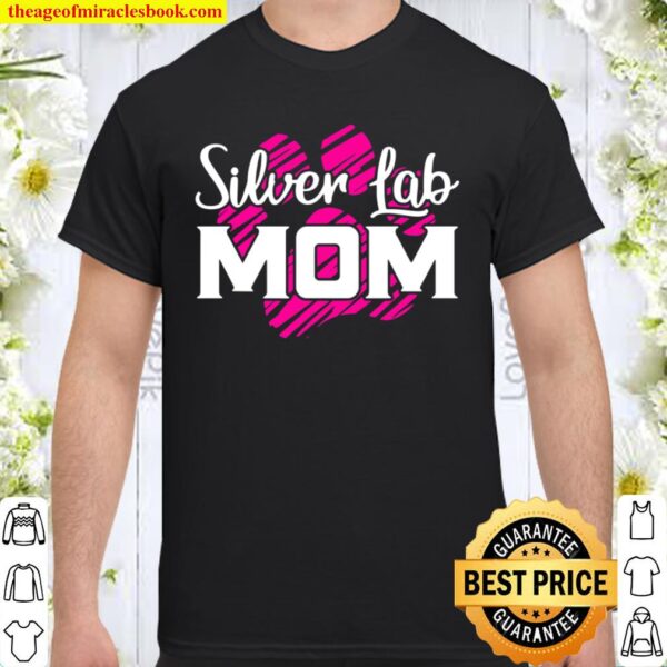 Silver Lab Mama Gift For Fur Mom Dog Lover Shirt