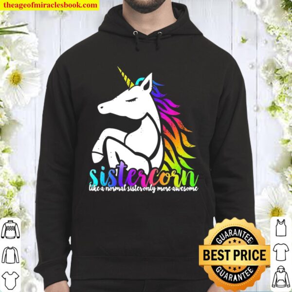 Sistercorn Like A Normal Sister Only Awesome Christmas Hoodie