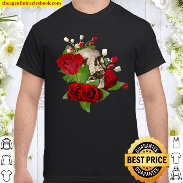 Skull In A Bed Of Flowers Cool Unique Art Shirt