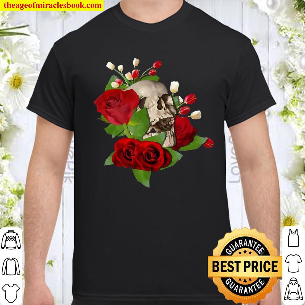 Skull In A Bed Of Flowers Cool Unique Art Shirt, hoodie, tank top, sweater