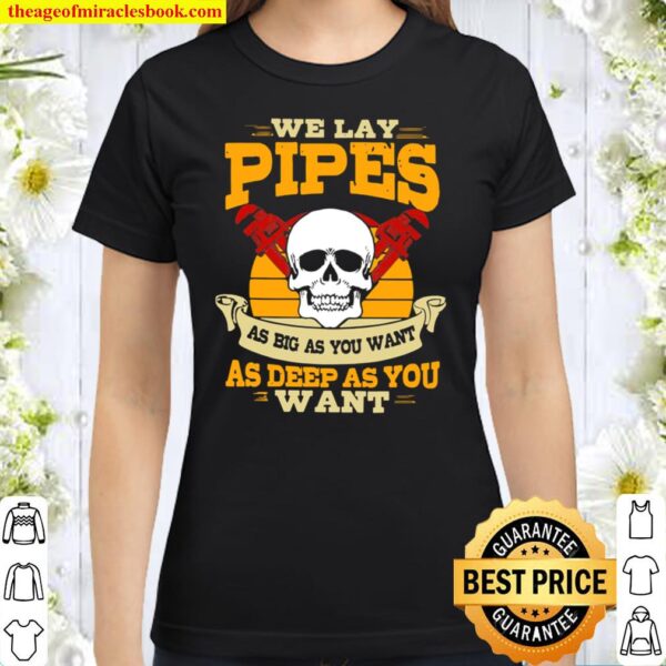 Skull Plumbing We Lay Pipes As Big As You Want Vintage Retro Classic Women T-Shirt
