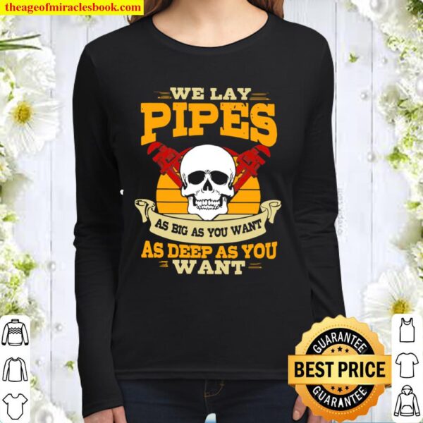 Skull Plumbing We Lay Pipes As Big As You Want Vintage Retro Women Long Sleeved