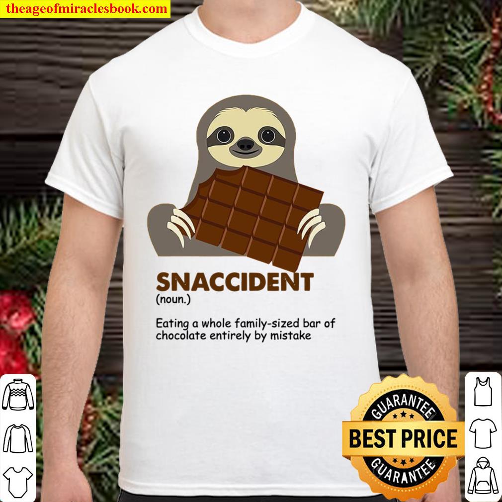 Snaccident Eating A Whole Family Sized Bar Of Chocolate Entirely By Mistake new Shirt, Hoodie, Long Sleeved, SweatShirt