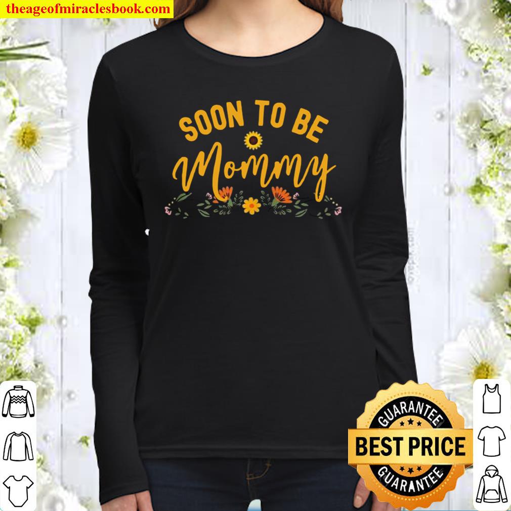 Soon To Be Mommy 2021, Mom Sunflower New Mommy Women Long Sleeved