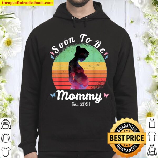 Soon To Be Mommy 2021 Mothers Day Pregnancy Announcement Hoodie