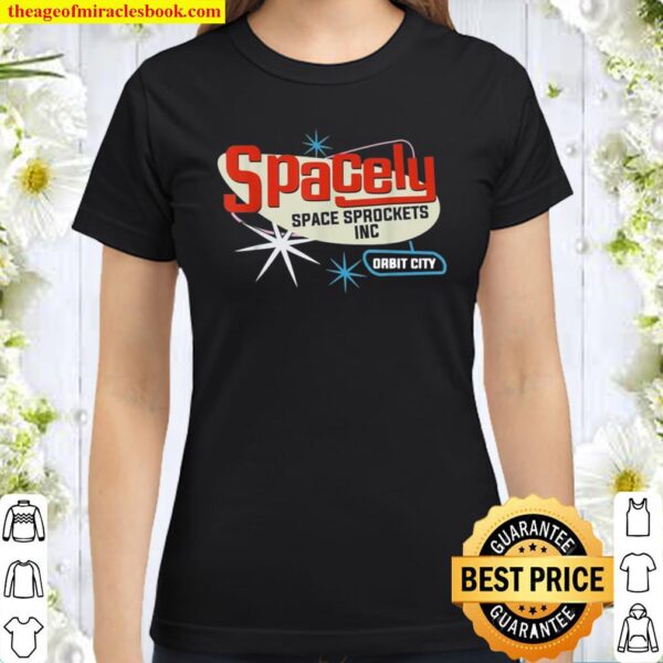 Spacely Space Sprockets Inc. Classic Women T-Shirt