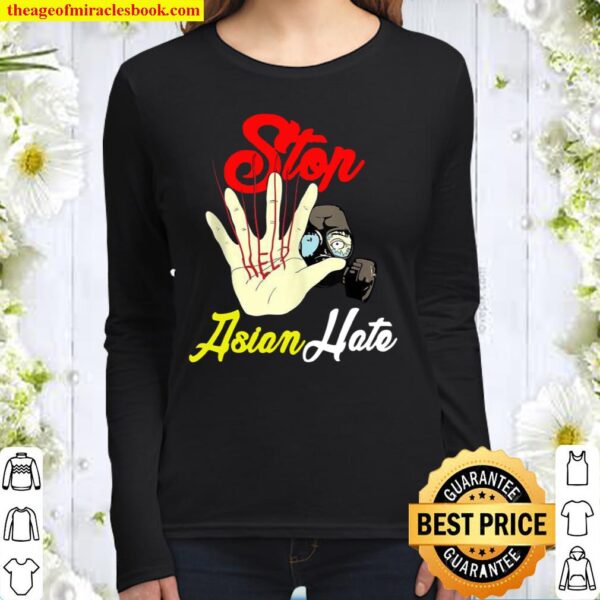 Stop Asian Hate AAPI lives Matter #StopAsianHate Support Women Long Sleeved