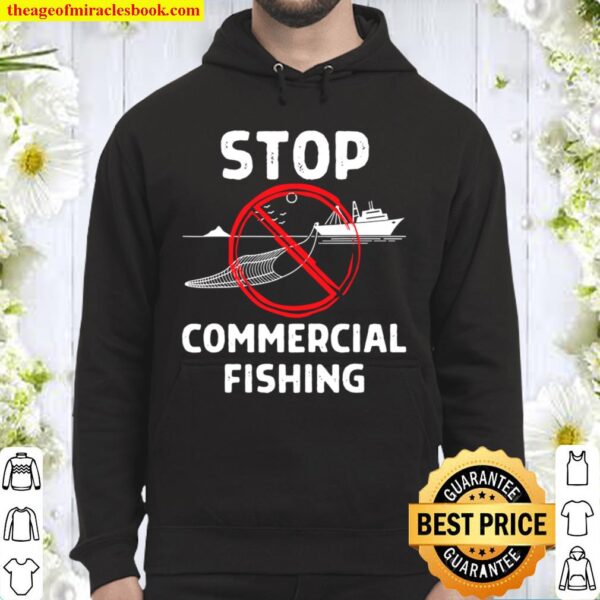Stop Commercial Fishing Incidental Bycatch Save The Ocean Hoodie