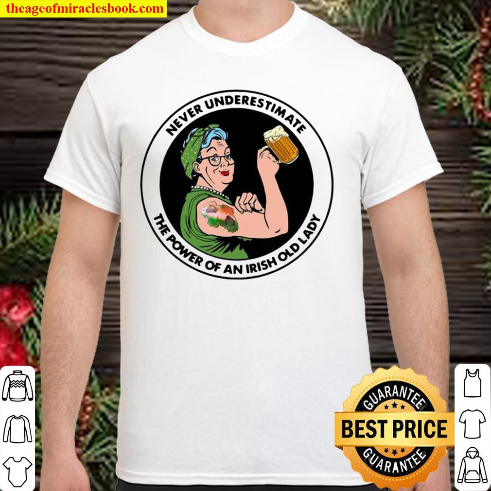 Strong Grandma Drink Beer Never Underestimate An Irish Old Lady Shirt