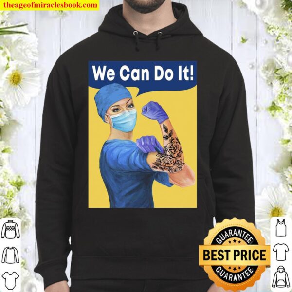 Strong Nurse We Can Do It Hoodie