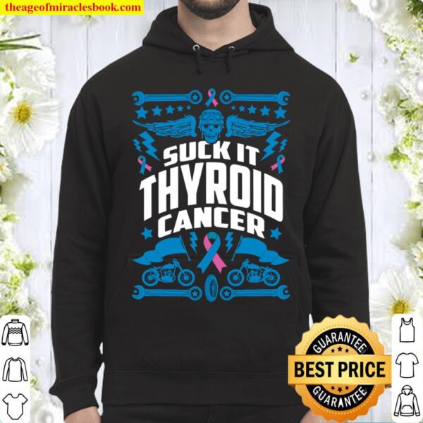 Suck It Thyroid Cancer Motorcyle Hoodie
