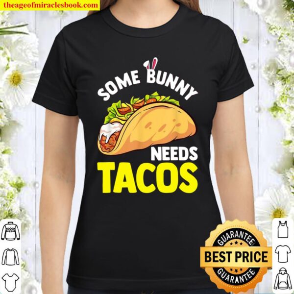 Tacos Easter Easter Bunny Taco Pun Classic Women T-Shirt