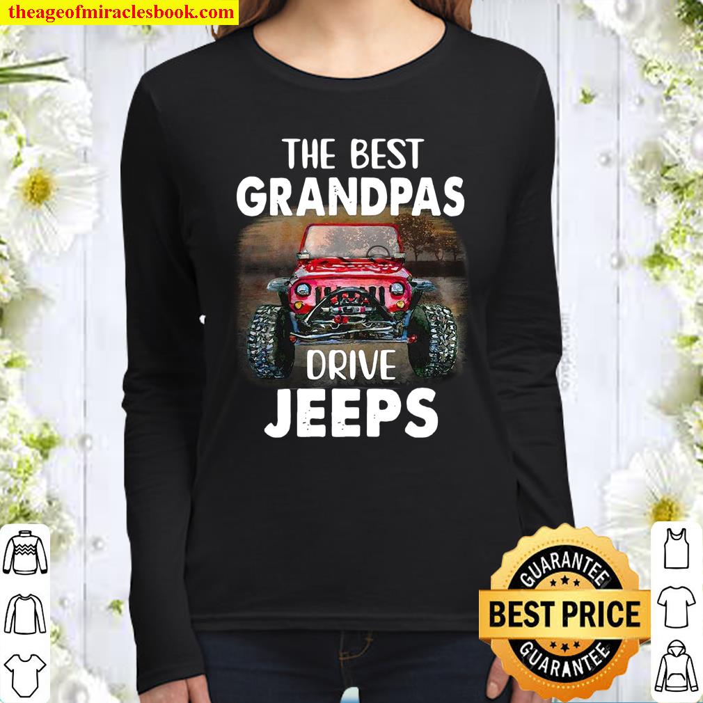 The Best Grandpas Drive Jeeps Women Long Sleeved
