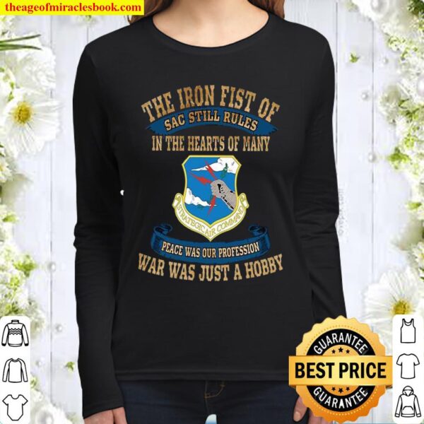 The Iron Fist Of Sac Still Rules In The Hearts Of Many Peace Was Our P Women Long Sleeved