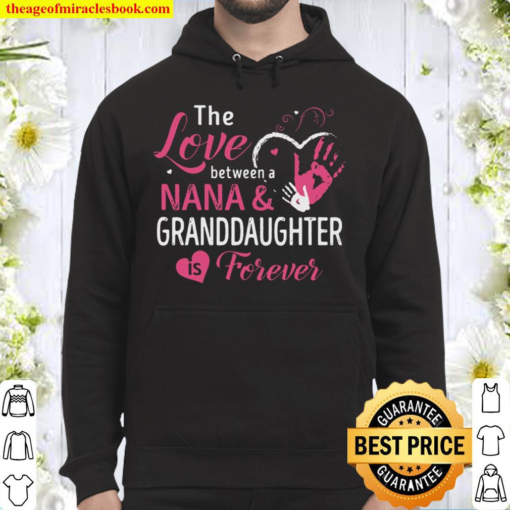 The Love Between A Nana _ Granddaughter Is Forever Hoodie