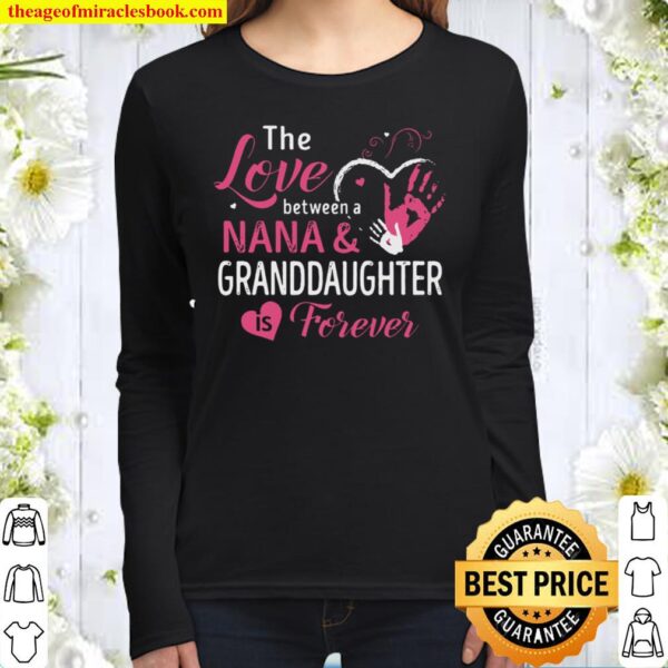 The Love Between A Nana _ Granddaughter Is Forever Women Long Sleeved