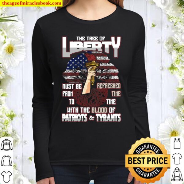 The Tree Of Liberty Must Be Refreshed From Time To Time With The Blood Women Long Sleeved